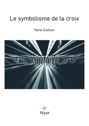 Le symbolisme de la croix