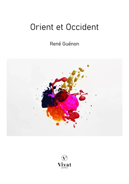 Orient et Occident - René Guénon - LES EDITIONS VIVAT