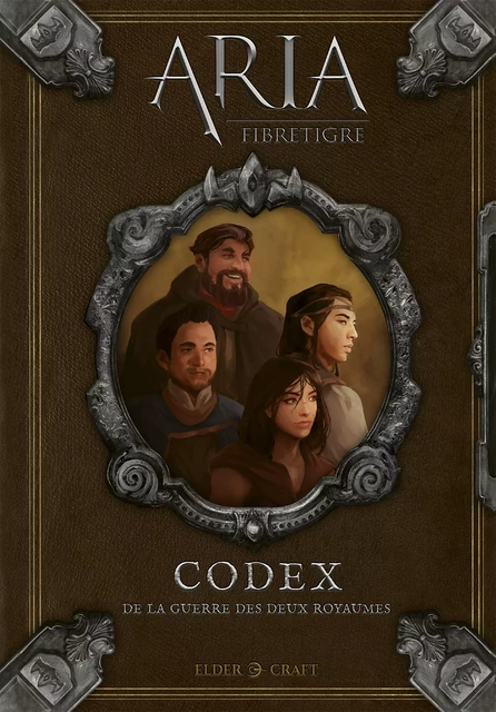 ARIA : Codex de la guerre des deux royaumes -  FibreTigre - Elder-Craft