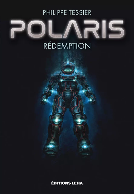 Polaris : Rédemption - Philippe Tessier - Éditions Leha