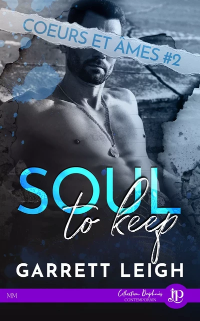 Soul to keep - Garrett Leigh - Juno Publishing