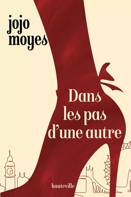 Dans les pas d'une autre - Jojo Moyes - Hauteville