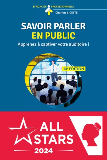 Savoir parler en public : Apprenez à captiver votre auditoire ! - Charline Licette - Studyrama