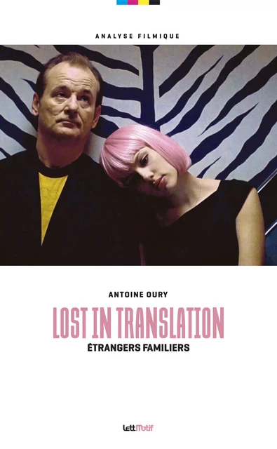 Lost in Translation, étrangers familiers - Antoine Oury - LettMotif