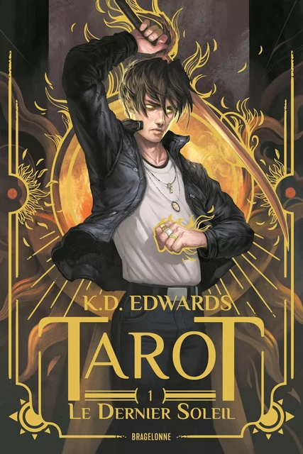 Tarot, T1 : Le Dernier Soleil - K.D. Edwards - Bragelonne