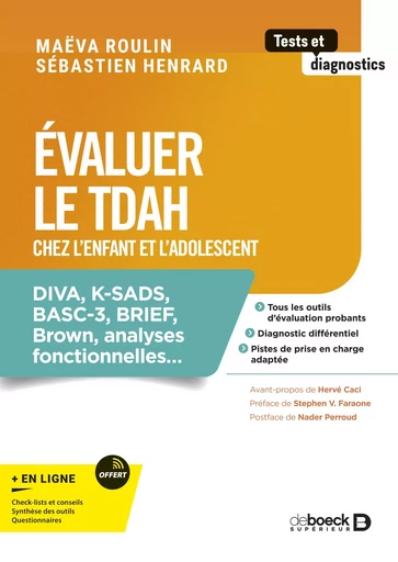 Evaluer le TDAH chez l'enfant et l'adolescent - Sébastien Henrard, Maëva Roulin - De Boeck Supérieur