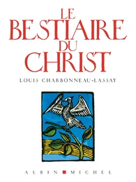 Le Bestiaire du Christ