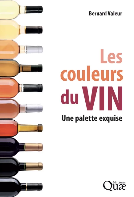 Les couleurs du vin - Bernard Valeur - Quae