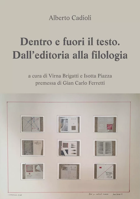 Dentro e fuori il testo. Dall’editoria alla filologia - Alberto Cadioli - Ledizioni