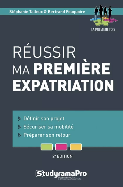 Réussir ma première expatriation - Bertrand Fouquoire, Stéphanie Talleux - Studyrama