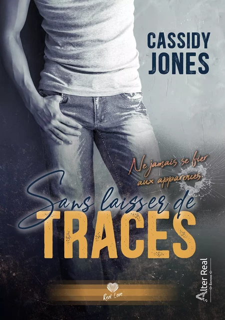 Sans laisser de traces - Cassidy Jones - Éditions Alter Real