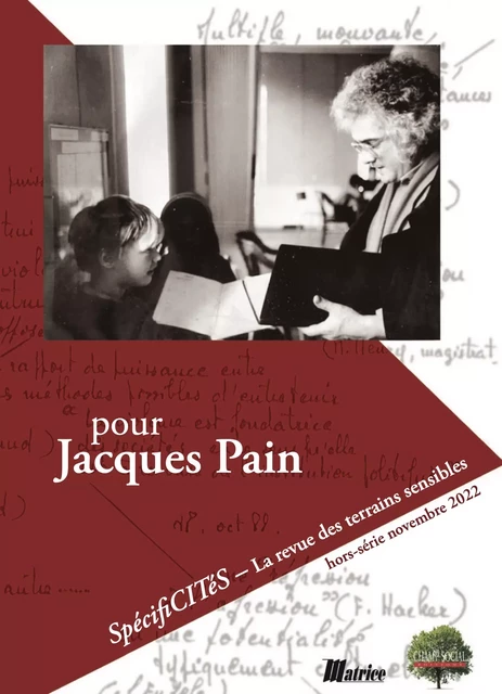 Spécificités Hors-série. Pour Jacques Pain - Marie-Anne Hugon, Alain Vulbeau - Champ social Editions