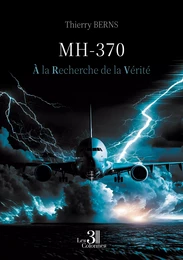 MH-370 - À la Recherche de la Vérité