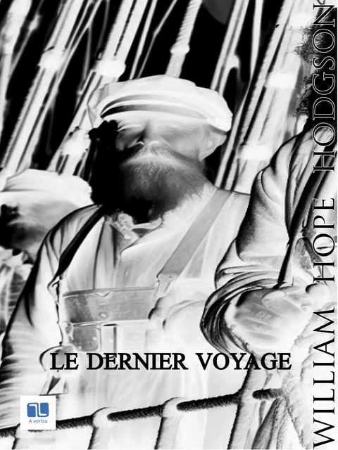 Le dernier Voyage - William Hope Hodgson - A verba futuroruM