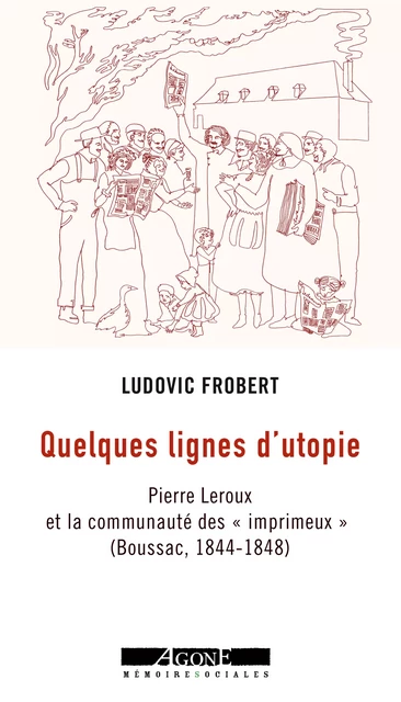 Quelques lignes d’utopie - Ludovic Frobert - Agone