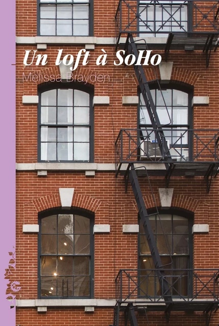 Un loft à SoHo - Melissa Brayden - Éditions Dans L'Engrenage