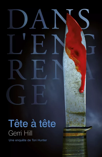 Tête à tête - Gerri Hill - Éditions Dans L'Engrenage