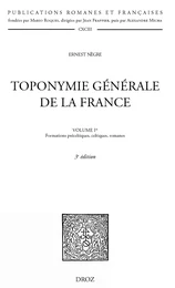 Toponymie générale de la France. T. I-  Formations préceltiques, celtiques et romanes. 3e édition