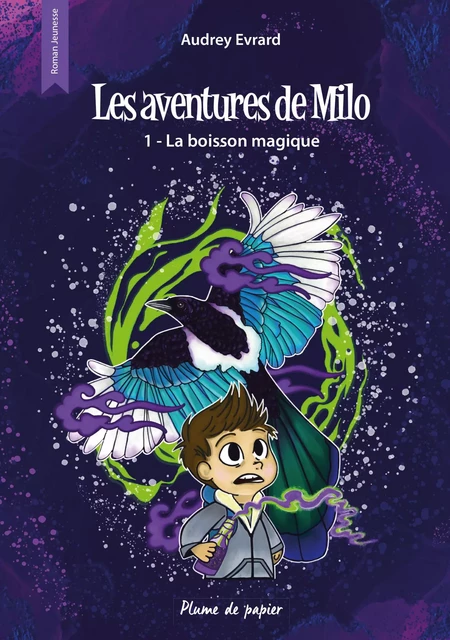 Les aventures de Milo - Audrey Evrard - Plume de papier