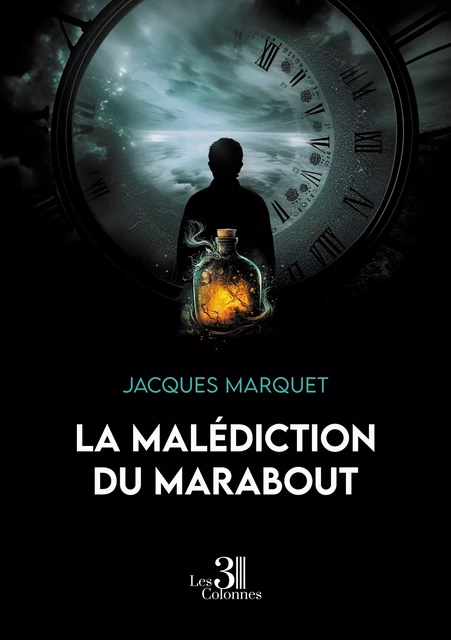 La malédiction du marabout - Marquet Jacques - Éditions les 3 colonnes