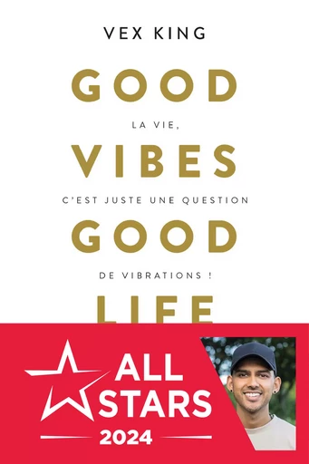 Good vibes good life - King Vex - Éditions Leduc