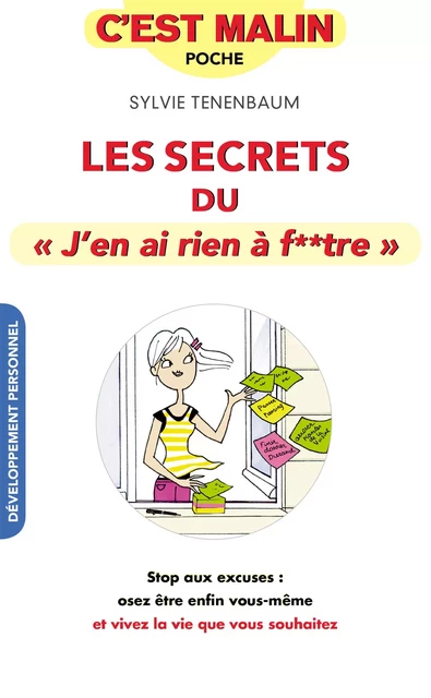 Les secrets du « j'en ai rien à foutre », c'est malin - Sylvie Tenenbaum - Éditions Leduc