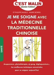 Je me soigne avec la médecine traditionnelle chinoise, c'est malin