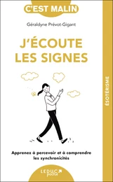 J'écoute les signes, c'est malin