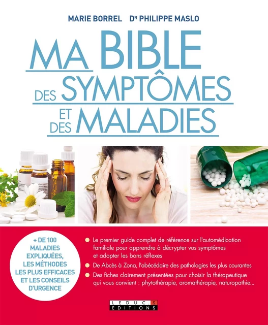 Ma Bible des symptômes et des maladies - Marie Borrel, Philippe Maslo - Éditions Leduc