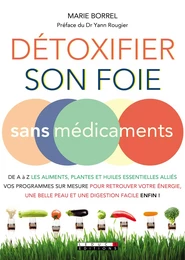 Détoxifier son foie sans médicaments