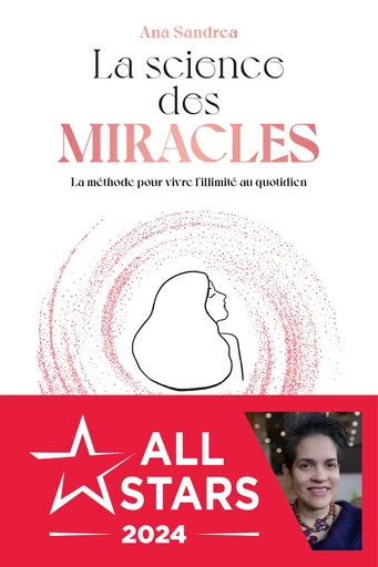 La science des miracles - Ana Sandrea - Éditions Leduc