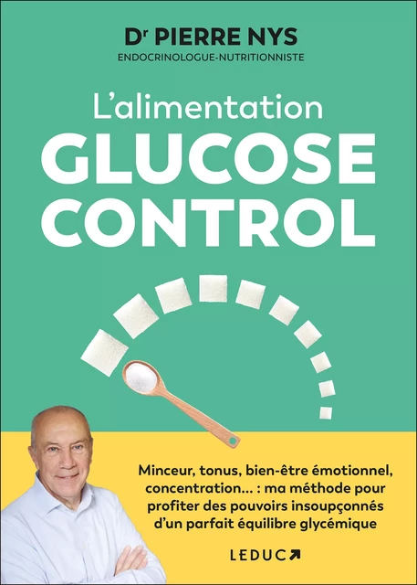 L'alimentation Glucose Control - Dr Pierre Nys - Éditions Leduc