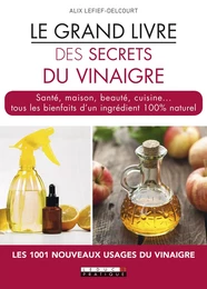 Le Grand Livre des secrets du vinaigre