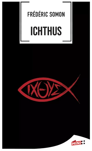 ICHTHUS - Frédéric Somon - M+ EDITIONS