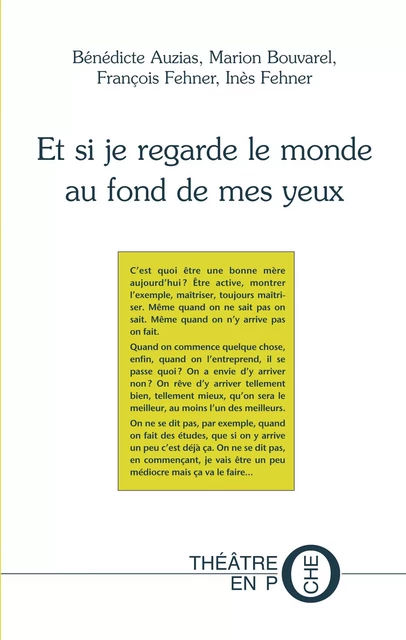 Et si je regarde le monde au fond de mes yeux - Bénédicte Auzias, Marion Bouvarel, François Fehner, Inès Fehner - Tertium éditions