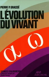 L'Evolution du vivant