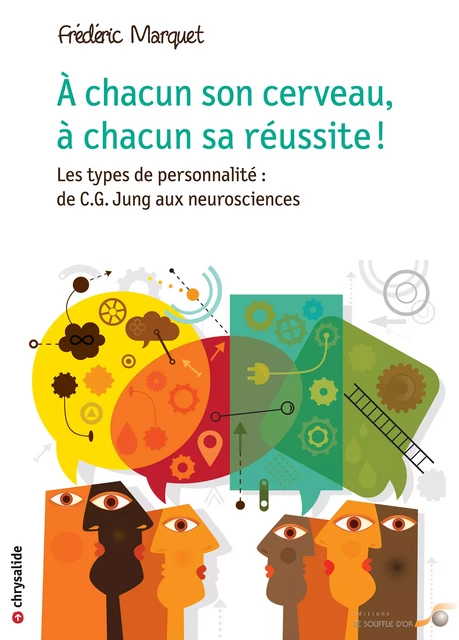 À chacun son cerveau, à chacun sa réussite ! - Frédéric Marquet - Le souffle d'Or