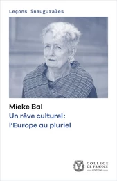 Un rêve culturel : l’Europe au pluriel