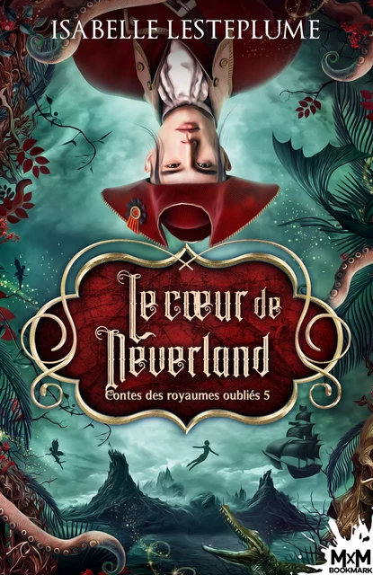 Le Cœur de Neverland - Isabelle Lesteplume - MxM Bookmark