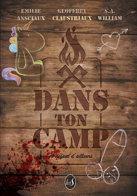 Dans Ton Camp - Geoffrey Claustriaux, S. A. William, Emilie Ansciaux - Livr'S Éditions