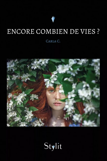 Encore combien de vies ? - Carla C. - Stylit