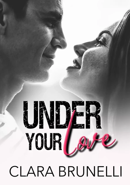 Under Your Love - Spin off - Clara Brunelli - CB Publishing