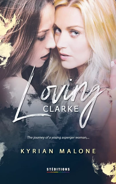 Loving Clarke | lesbian book - Kyrian Malone - Homoromance Éditions