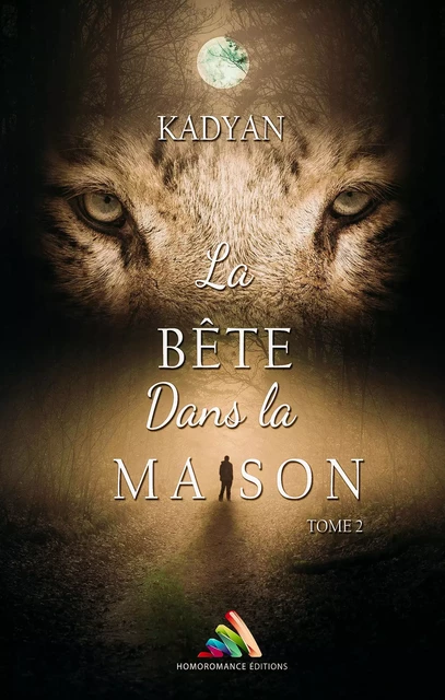 La bête dans la maison - tome 2 | Livre lesbien, roman lesbien - Kadyan Kadyan - Homoromance Éditions