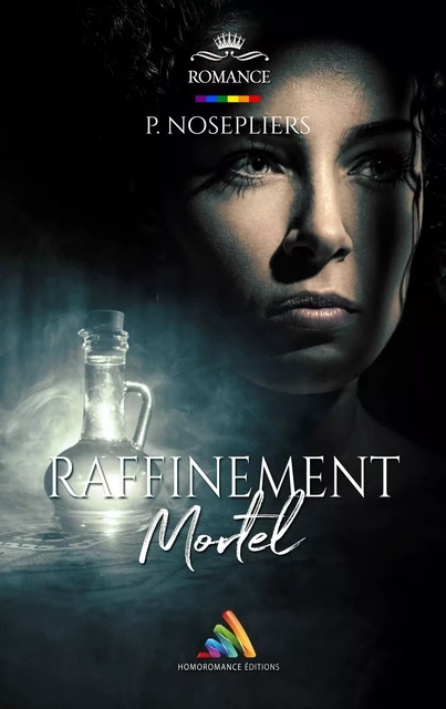 Raffinement mortel | Livre lesbien, roman lesbien - P. Nosepliers - Homoromance Éditions