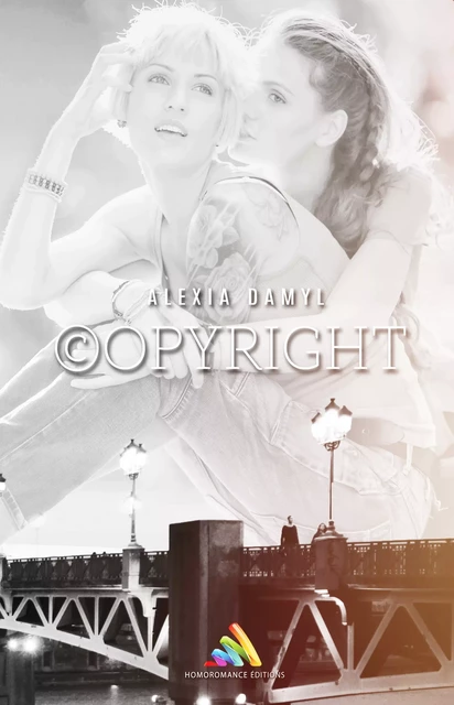 Copyright | Roman lesbien, livre lesbien - Alexia Damyl - Homoromance Éditions