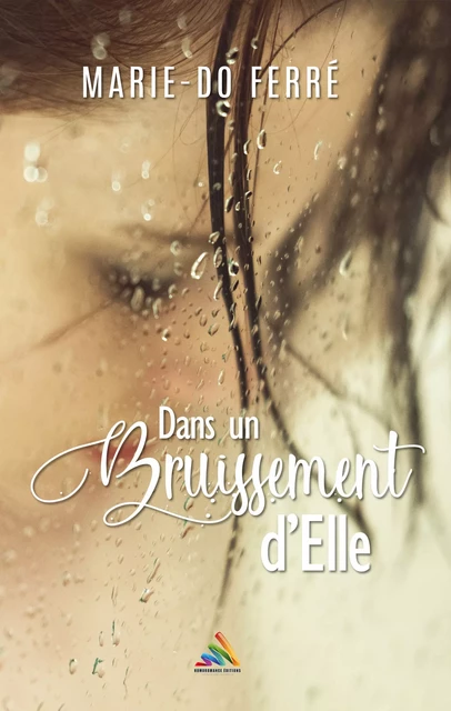 Dans un bruissement d’Elle | Roman lesbien, livre lesbien - Marie-Do Ferré - Homoromance Éditions