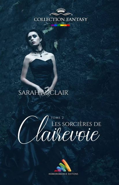 Les sorcières de Clairevoie - tome 2 | Livre lesbien, roman lesbien - Sarah Auclair - Homoromance Éditions