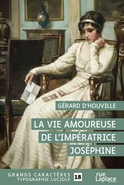 La Vie amoureuse de l'Impératrice Joséphine