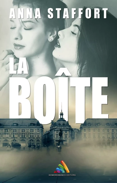 La boîte | Livre lesbien, roman lesbien - Anna Staffort - Homoromance Éditions